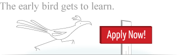 The early bird gets to learn. Apply Now!